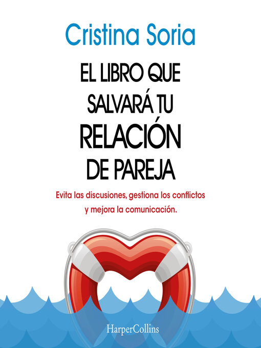 Title details for El libro que salvará tu relación de pareja by Cristina Soria - Available